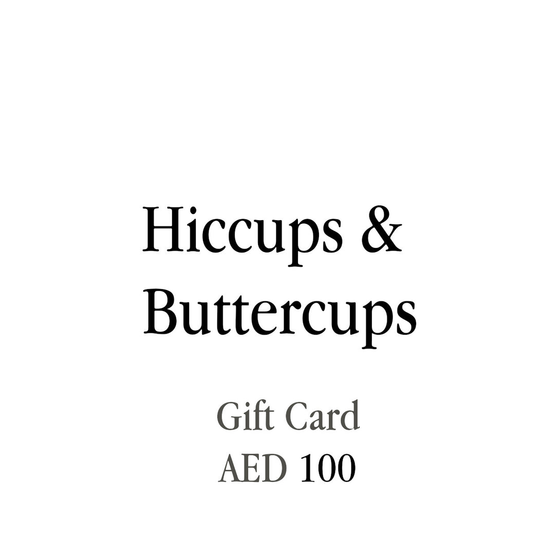 Hiccups & Buttercups Gift Cards - Hiccups & Buttercups - AED 100.00